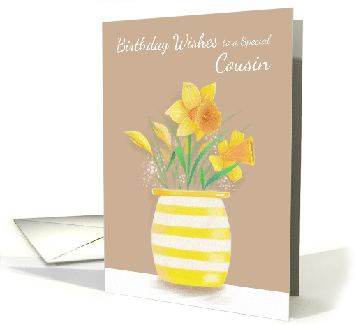 Cousin Birthday Yellow Daffodils in Vase card (1681336)