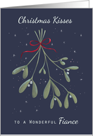 Fiance Christmas Kisses Mistletoe Sprig card