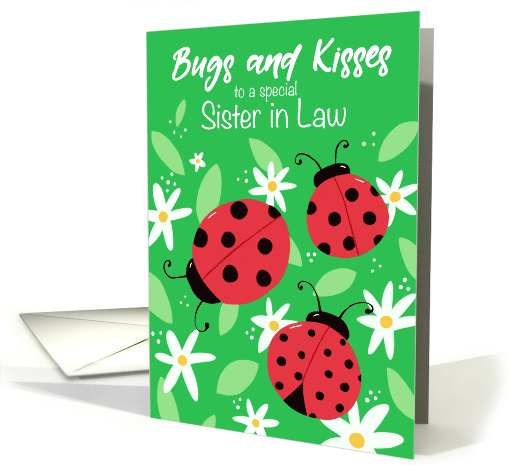 Sister in Law Birthday Bugs and Kisses Ladybugs card (1733224)