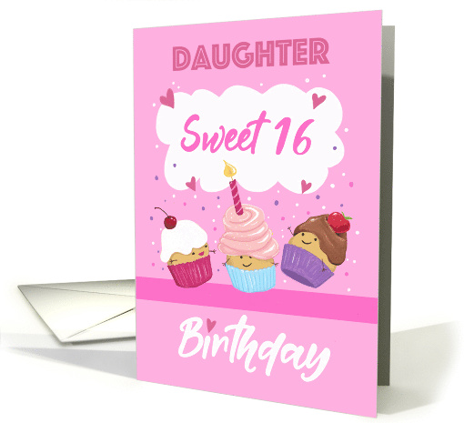 Daughter Sweet 16 Birthday Cupcakes card (1734946)