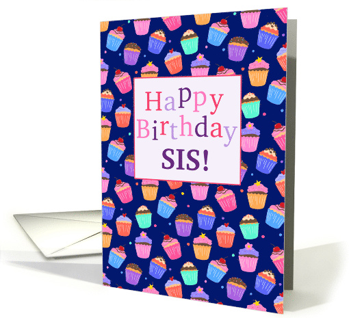 Sister Happy Birthday Cupcakes Pattern card (1756676)