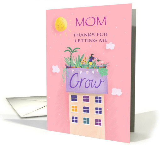 Mom Thanks for Letting Me Grow card (1759410)