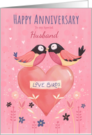 Husband Anniversary Love Birds on Heart card