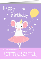 Little Sister Birthday Cute Ballet Dance Mouse card