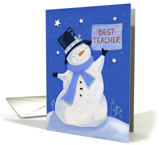 Best Teacher Christmas Snowman with Tall Black Hat card (1807268)