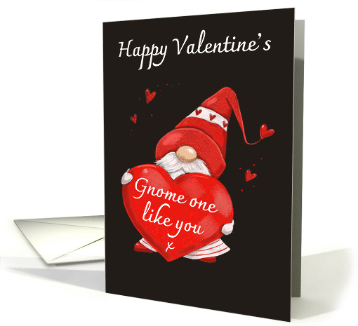 Happy Valentine's Gnome One Like You card (1814472)