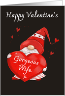 Gorgeous Wife Happy Valentine’s Gnome card