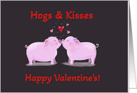 Happy Valentine’s Hogs & Kisses card