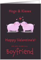 Boyfriend Hogs and Kisses Valentine card