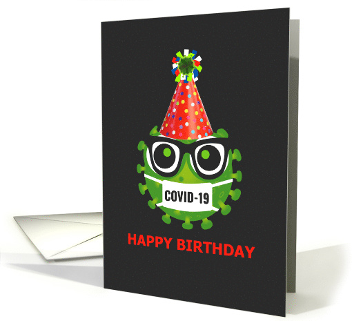 Happy Birthday  Coronavirus COVID 19  Green Bacteria with 