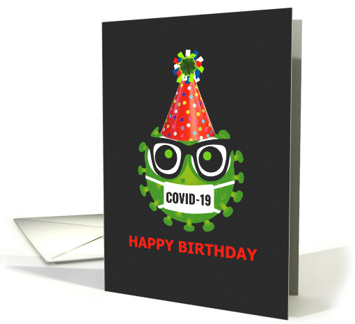 Happy Birthday Coronavirus COVID-19 Green Bacteria with ...