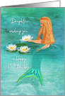 Happy 15th Birthday for Daughter, Mermaid, Lilies, Watercolor card