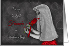 Valentine for Fiancee Young Woman Holding a Red Rose, Black, Gray Tone card