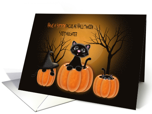 Spooktacular Halloween Stepdaughter, Kittens in Pumpkins card