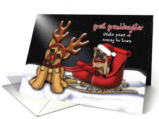 Santa Paws is Coming to Town, Great Granddaughter, Shepherd , Pug card