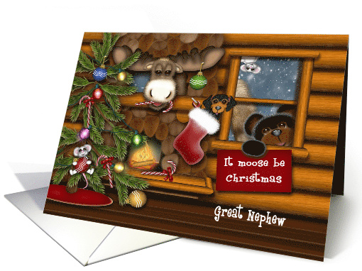 It Moose Be Christmas, Great Nephew, Log Cabin Scene with Animals card