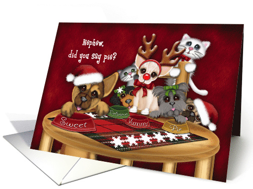 Christmas, For a Nephew, Puppies, kittens Waiting for Pie card