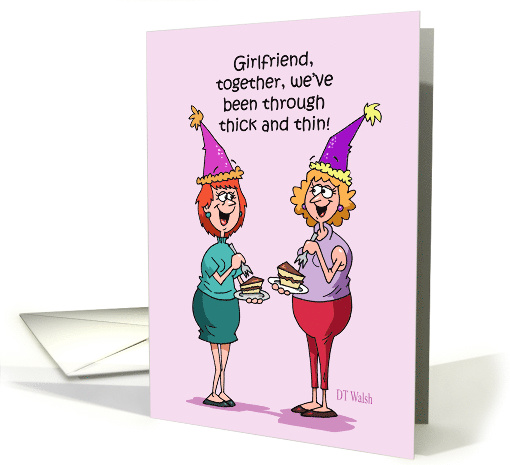 Funny Birthday with Two Women Thick and Thin Humor card (1562588)