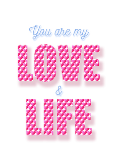 You are My Love and...