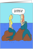 Funny Friendship Card Between Mermaids, One Worried About Her Weight card