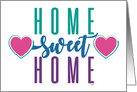 Home Sweet Home Colorful Comfortable New Residence card