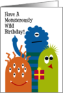 Have a Monsterously Wild Birthday Kid Greeting Cute Humor card