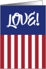 USA Red, White And True Blue Flag Patriotic Pride Love Greeting card