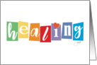 Healing Love Posititve Get Well Thoughts for Health and Wellness card