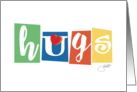 Hugs The Color of Caring Sharing Loving Friendship Sentiment card