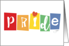 Rainbows The Color of PRIDE Love Heart Artful Message & Statement card