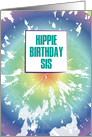 Hippie Birthday to You Sister Happy Birthday Humor Tie Dye card