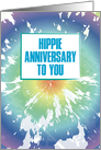 Hippie Anniversary to You Happy Couple Woodstock Humor Tie Dye card