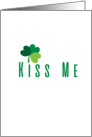 Kiss Me Irish Saying Humor St Patrick’s Day Funny Shamrock Greeting card