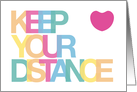 Keep Your Distance Coronavirus Social Distance Humor Blank Card