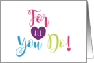 For All You Do Appreciation Gratitude Acknowledgment Thoughtfulness card