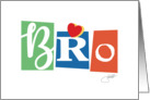 BRO I Love You Brother Sentimental Father’s Day card