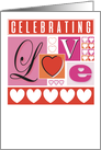 Celebrating Love Lovers Romantic Acknowledgement Milestone card