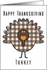 Contemporary Thanksgiving Humor Heart Warming Checkered Turkey card