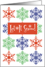 Christmas Hannukah Winter Holidays Snowflake Design Let It Snow ! card