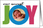 New Baby Card Our Newest Joy Baby Announcement Photo card