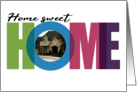 Home Sweet Home New House Residence Announcement Photo card