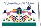 Grandparents Day A Grandmother Is Like A Garden Full Of Love Poetic card