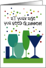 Over The Hill Birthday Humor At Your Age You Need Glasses card