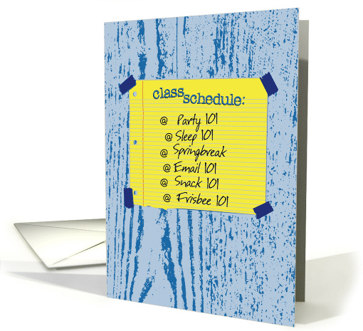 Student Class Schedule College Life Humor Greeting card (1576580)