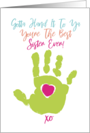 Gotta Hand It To You, You’re The Best Sister Ever! XO Sister’s Day card