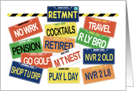 Retirement License Plates Retired Humor for Retiree card