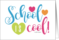 School Is Cool Student Teacher Back to School Wishes card