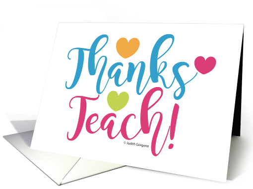 Thanks Teach Teacher Appreciation Thank You card (1579084)