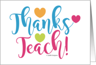 Thanks Teach Teacher Appreciation Thank You card