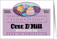 Chateau Over the Hill Happy Birthday Humor Wine Theme card